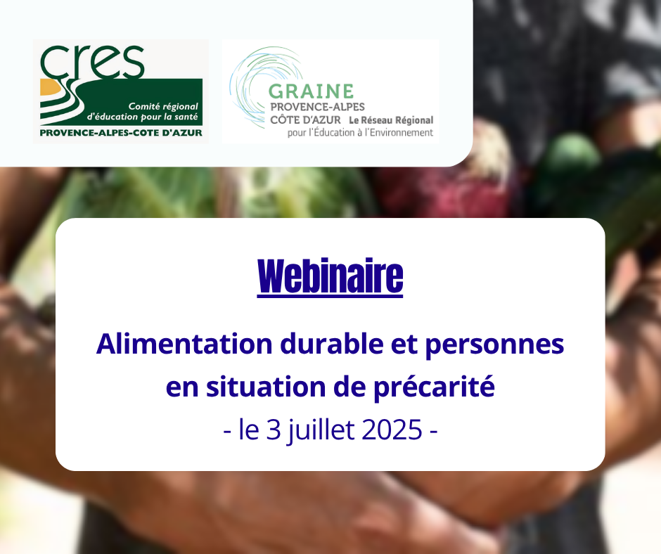 AFDN - webinaire 3 juillet organisé par les cres et graine PACA - alimentation durable et précarité