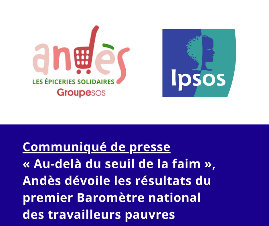 Communiqué de presse « Au-delà du seuil de la faim », Andès dévoile les résultats du premier Baromètre national des travailleurs pauvres