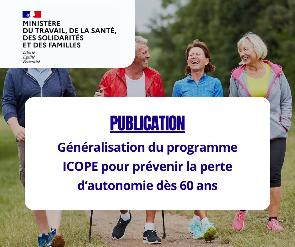 ACTUS - Généralisation du programme ICOPE pour prévenir la perte d’autonomie dès 60 ans