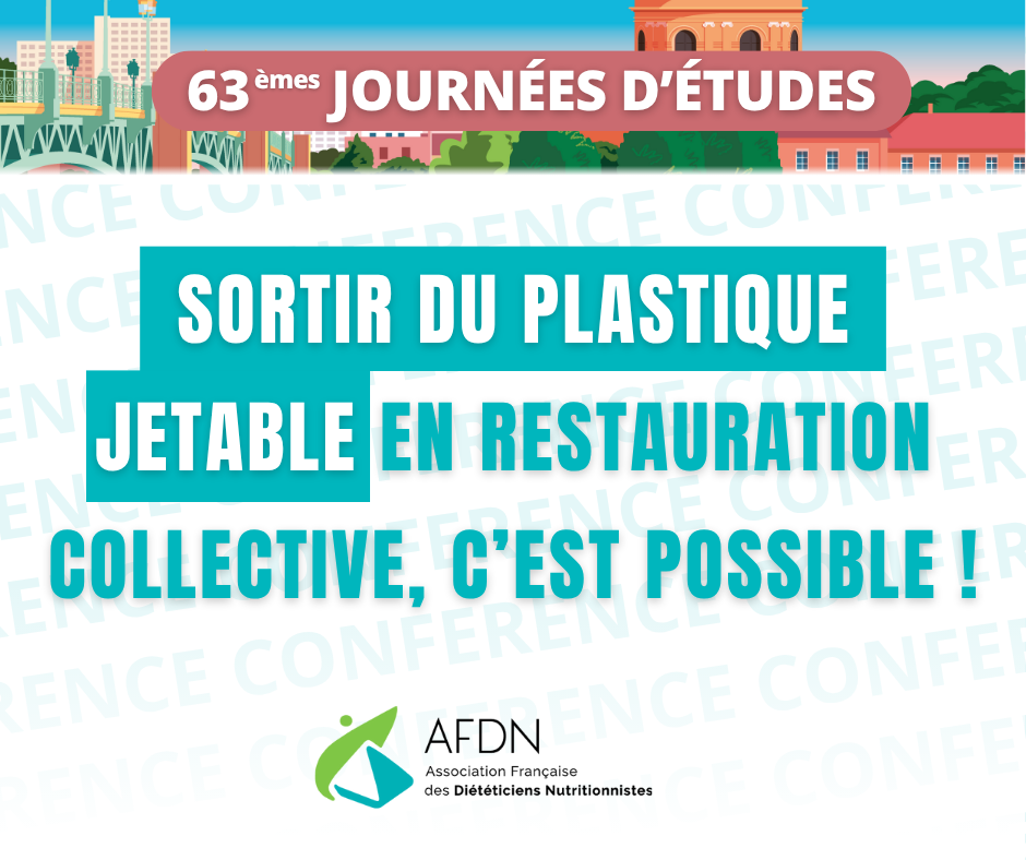 JE 2025 - session restauration collective : Sortir du plastique jetable en restauration collective, c’est possible !